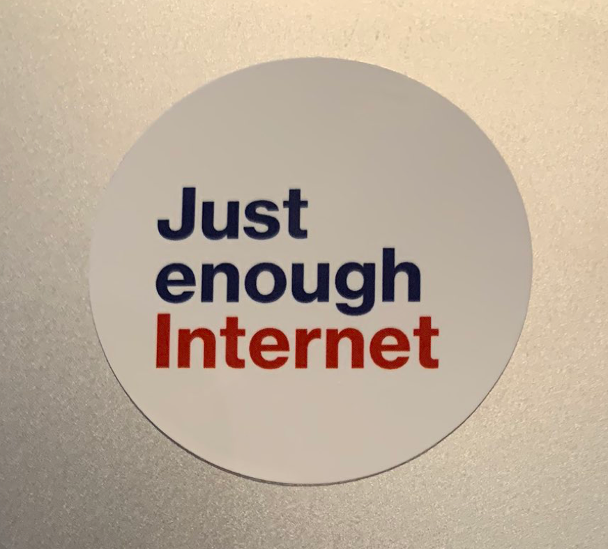 Just enough internet sticker